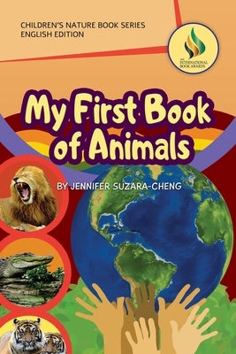 My First Book of Animals (English Only Edition) by Suzara-Cheng, Jennifer