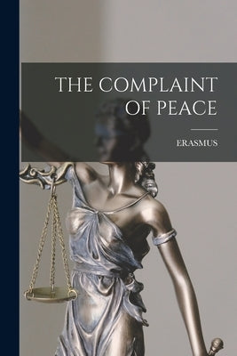 The Complaint of Peace by Erasmus