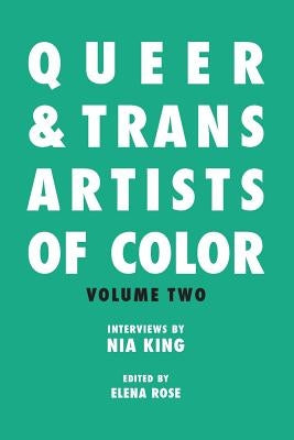 Queer & Trans Artists of Color Vol 2 by King, Nia