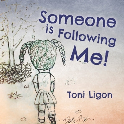 Someone Is Following Me! by Ligon, Toni
