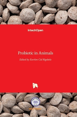 Probiotic in Animals by Rigobelo, Everlon