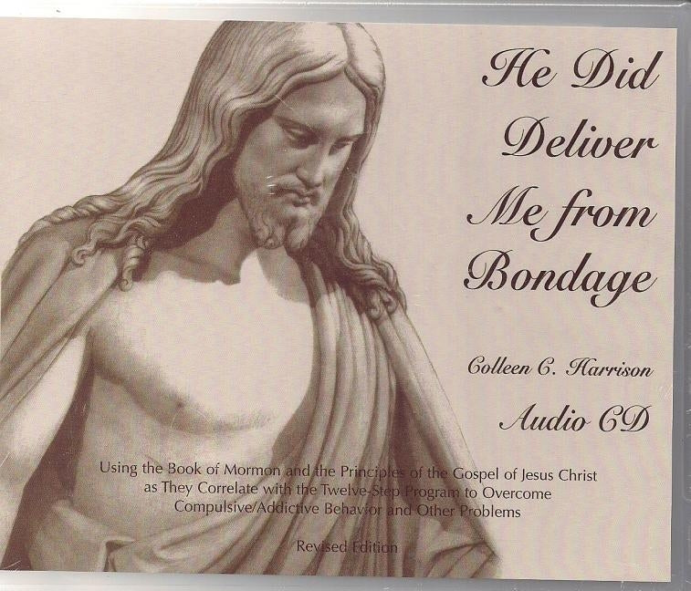 He Did Deliver Me from Bondage by Harrison, Colleen C.