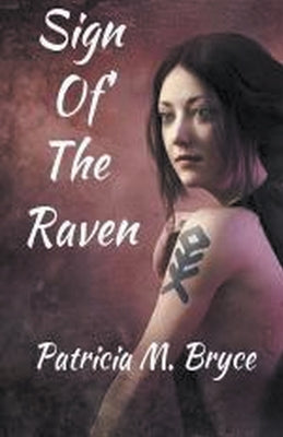 Sign of the Raven by Bryce, Patricia M.