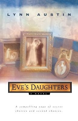 Eve's Daughters by Austin, Lynn