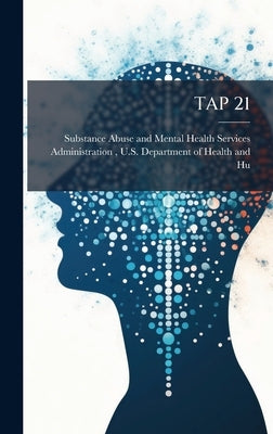 Tap 21 by Substance Abuse and Mental Health Ser
