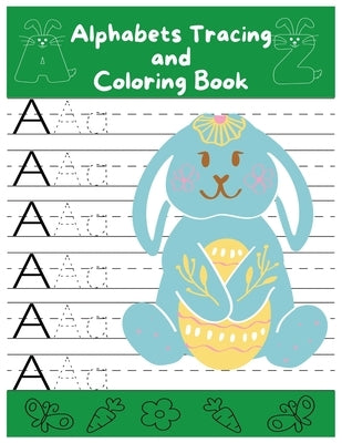 Alphabet Tracing and Coloring book: Handwriting Practice Learning and funny alphabet coloring book for kids by Books, Anna