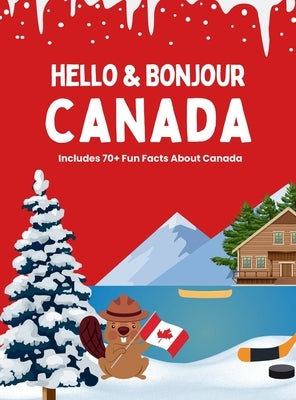 Hello & Bonjour Canada by Minuk, Amanda