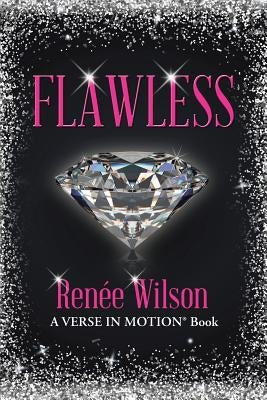 Flawless: A Verse in Motion(R) Book by Wilson, Renée