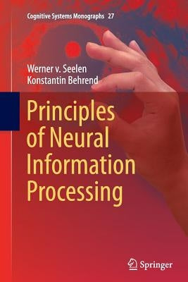 Principles of Neural Information Processing by Seelen, Werner V.