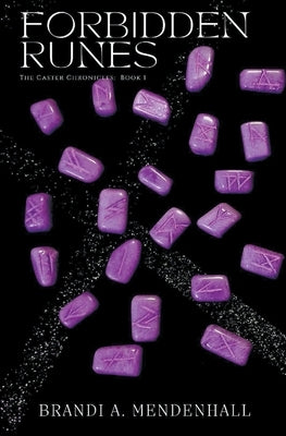 Forbidden Runes by Mendenhall, Brandi A.