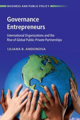 Governance Entrepreneurs by Andonova, Liliana B.