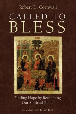 Called to Bless by Cornwall, Robert D.