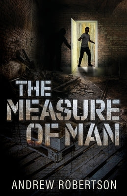 The Measure of Man by Robertson, Andrew
