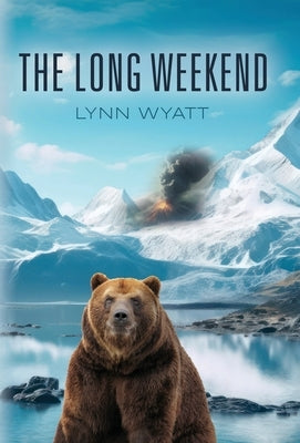 The Long Weekend by Wyatt, Lynn