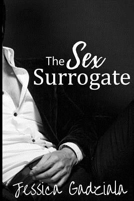 The Sex Surrogate by Gadziala, Jessica