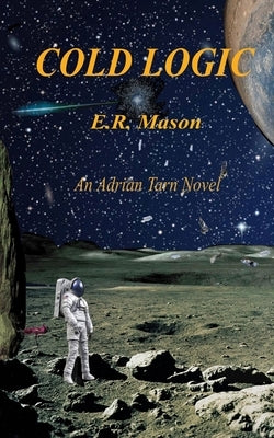 Cold Logic by Mason, E. R.