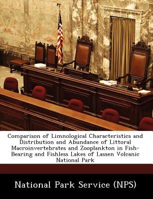 Comparison of Limnological Characteristics and Distribution and Abundance of Littoral Macroinvertebrates and Zooplankton in Fish-Bearing and Fishless by National Park Service (Nps)