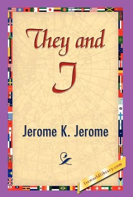 They and I by Jerome, Jerome Klapka