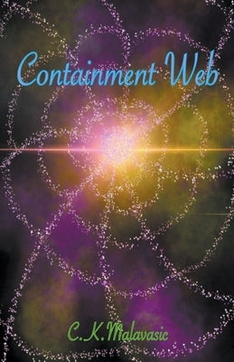 Containment Web by Malavasic, C. K.