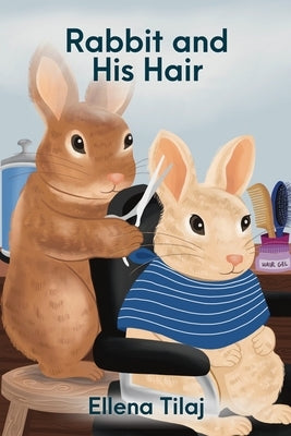 Rabbit and His Hair by Tilaj, Ellena