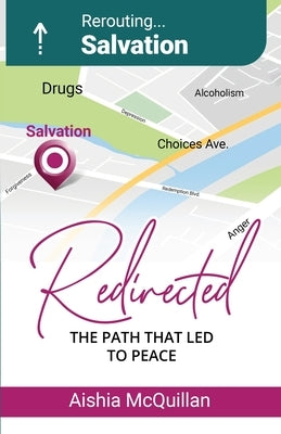 Redirected The Path that Led to Peace by McQuillan, Aishia N.