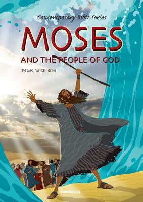 Moses and the People of God, Retold by Jensen, Joy Melissa