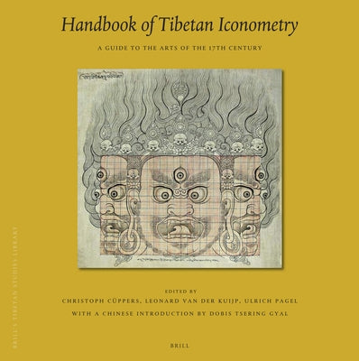 Handbook of Tibetan Iconometry: A Guide to the Arts of the 17th Century by Cüppers