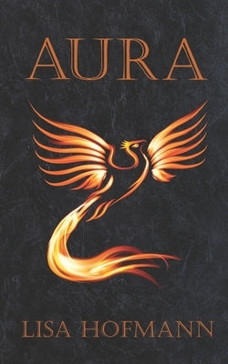 Aura: A Novella by Hofmann, Lisa