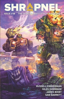 BattleTech: Shrapnel, Issue #18: (The Official BattleTech Magazine) by Lee, Philip A.