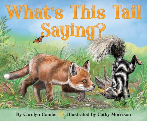 What's This Tail Saying? by Combs, Carolyn