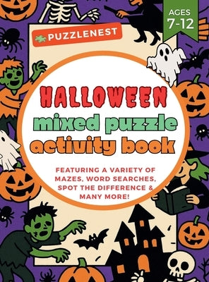 Halloween Mixed Puzzle Activity Book: A Spooky & Fun Collection of Mazes, Word Searches, Word Scrambles, Spot the Difference, Coloring Pages, Hidden P by Sparklewood, Abyy