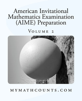 American Invitational Mathematics Examination (AIME) Preparation (Volume 2) by Chen, Yongcheng
