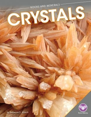 Crystals by Hirsch, Rebecca