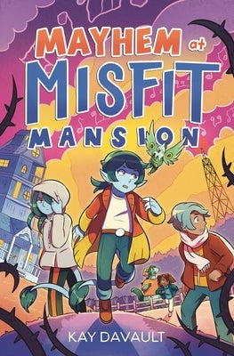 Mayhem at Misfit Mansion by Davault, Kay
