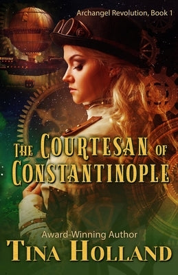 The Courtesan of Constantinople by Holland, Tina