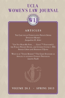 UCLA Women's law Journal (Volume 20.1) Spring 2013 by Ucla Women's Law Journal