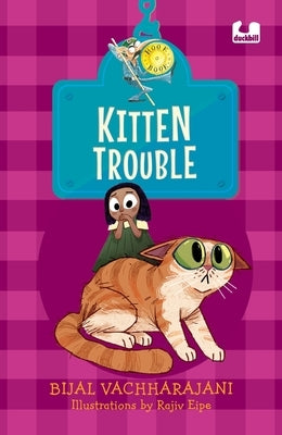 Kitten Trouble by Vachharajani, Bijal