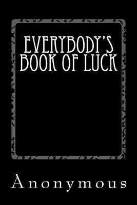 Everybody's Book of Luck by Anderson, Taylor