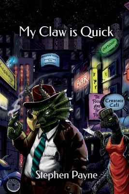 My Claw Is Quick by Payne, Stephen
