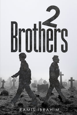 Two Brothers by Ibrahim, Ramis