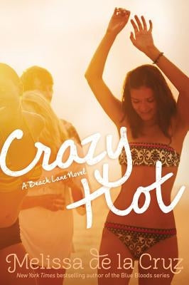 Crazy Hot by de la Cruz, Melissa