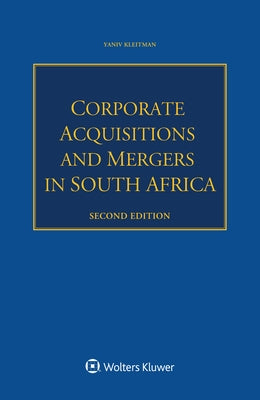 Corporate Acquisitions and Mergers in South Africa by Kleitman, Yaniv
