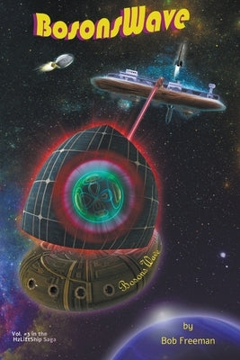 H2LiftShips - BosonsWave by Freeman, Bob
