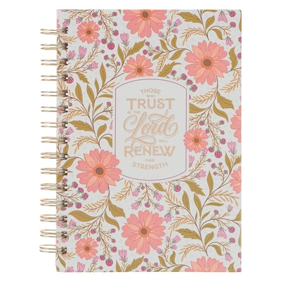 Christian Art Gifts Inspirational Journal, Those Who Trust in the Lord Wide Ruled Notebook, Isaiah 40:31 Bible Verse, Coral Floral, 192 Lined Pages W/ by 