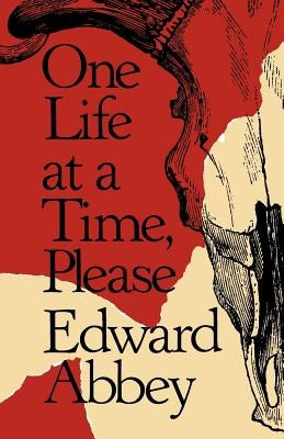 One Life at a Time, Please by Abbey, Edward