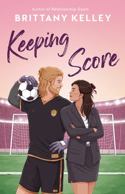 Keeping Score by Kelley, Brittany