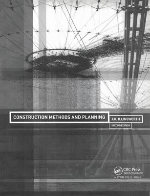Construction Methods and Planning by Illingworth, J. R.