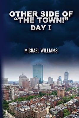 Other Side of "The Town!": Day I by Publishers, Freebird
