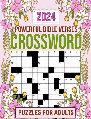2024 Powerful Bible Verses Crossword Puzzles For Adults: Featuring Bible verses and Christian hymns Crosswords, With Solutions by M. Stubbs, Walter