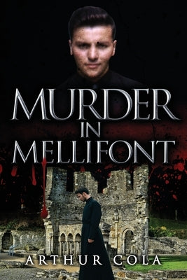 Murder in Mellifont by Cola, Arthur